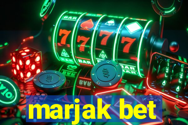 marjak bet