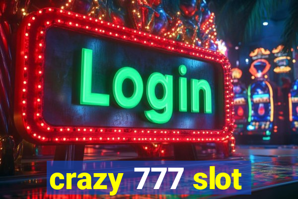 crazy 777 slot