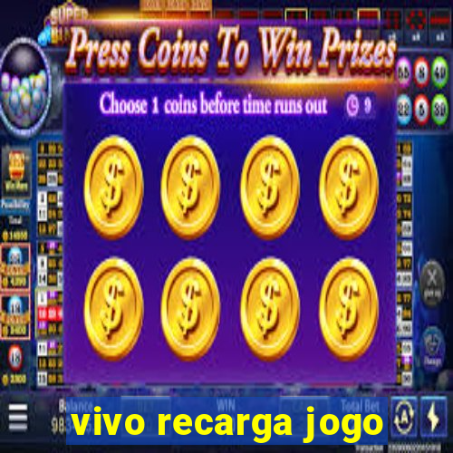 vivo recarga jogo