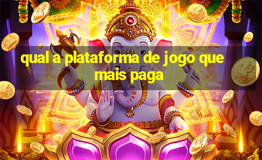 qual a plataforma de jogo que mais paga