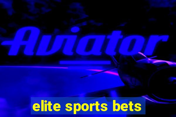 elite sports bets