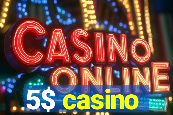 5$ casino