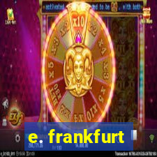 e. frankfurt