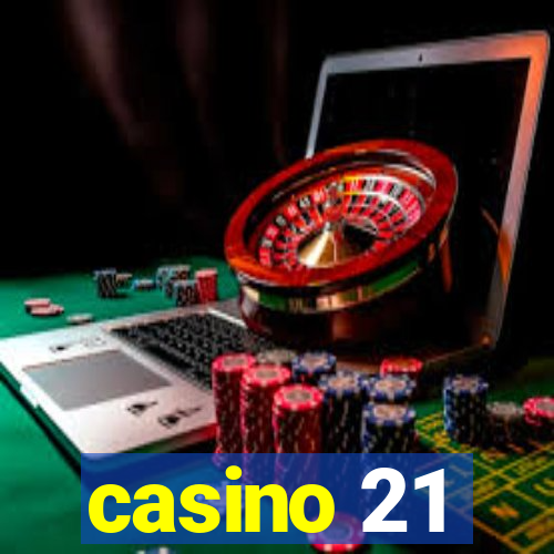 casino 21