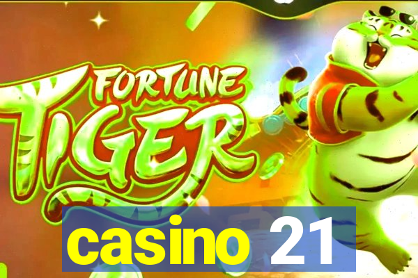 casino 21