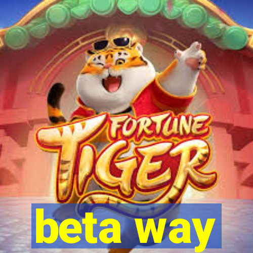 beta way