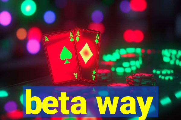 beta way