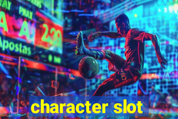 character slot