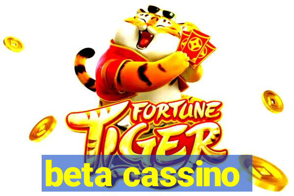 beta cassino