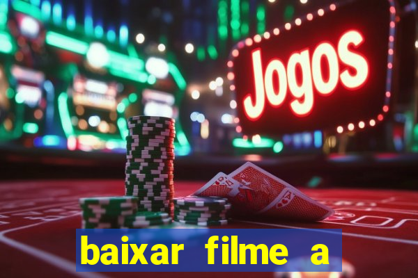 baixar filme a bela e a fera