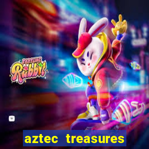 aztec treasures free slots