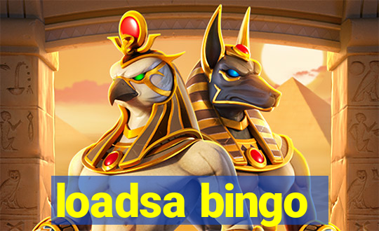 loadsa bingo