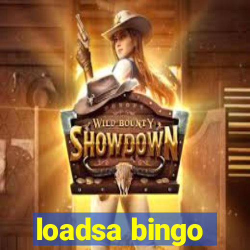 loadsa bingo