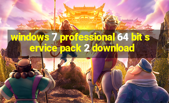 windows 7 professional 64 bit service pack 2 download