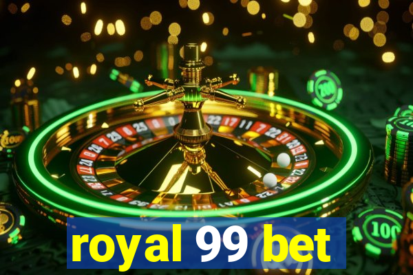 royal 99 bet