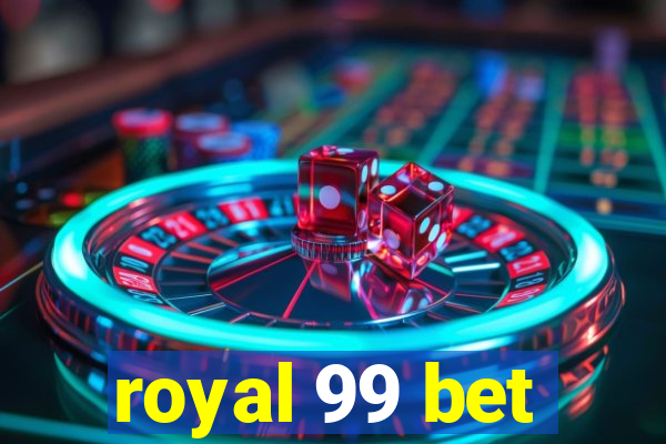 royal 99 bet