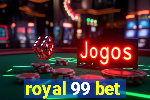 royal 99 bet