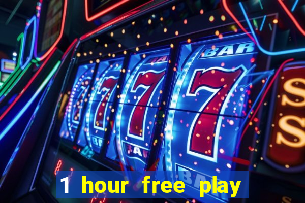 1 hour free play online casinos