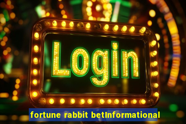 fortune rabbit betInformational