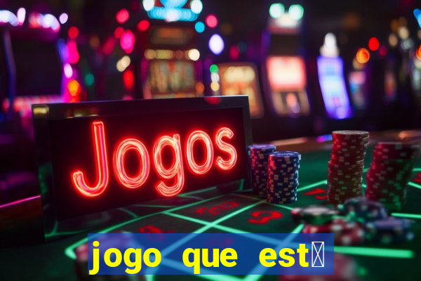 jogo que est谩 pagando agora