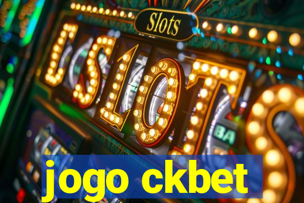 jogo ckbet