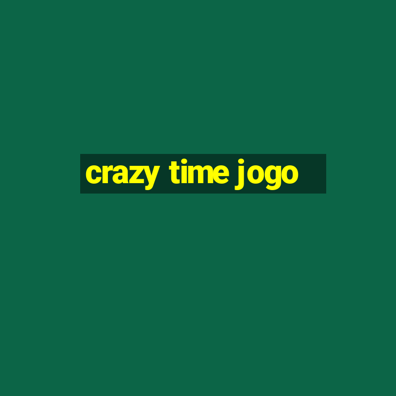 crazy time jogo