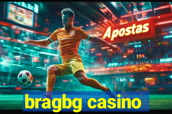 bragbg casino