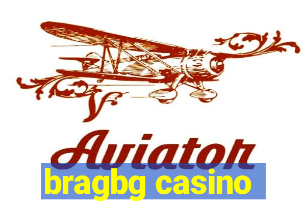 bragbg casino