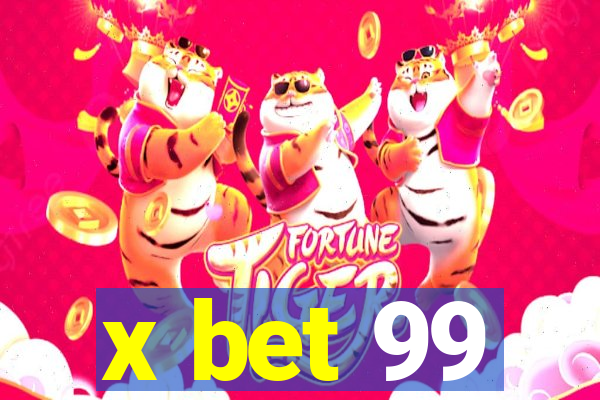 x bet 99