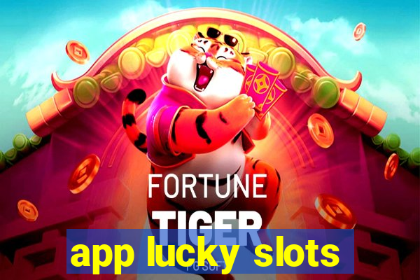 app lucky slots