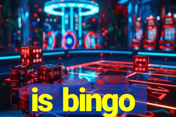 is bingo