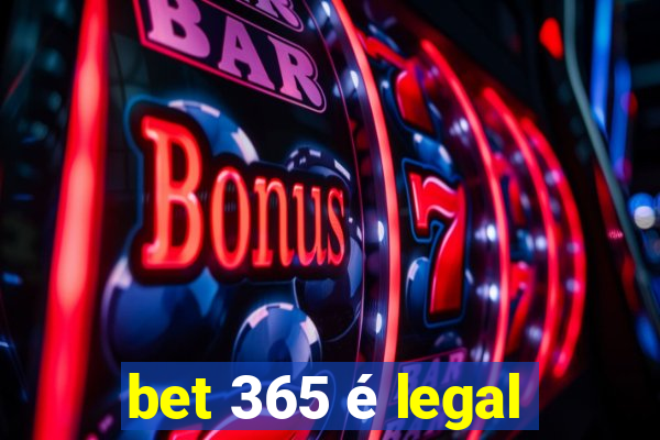 bet 365 é legal