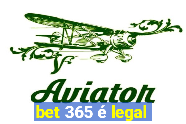 bet 365 é legal