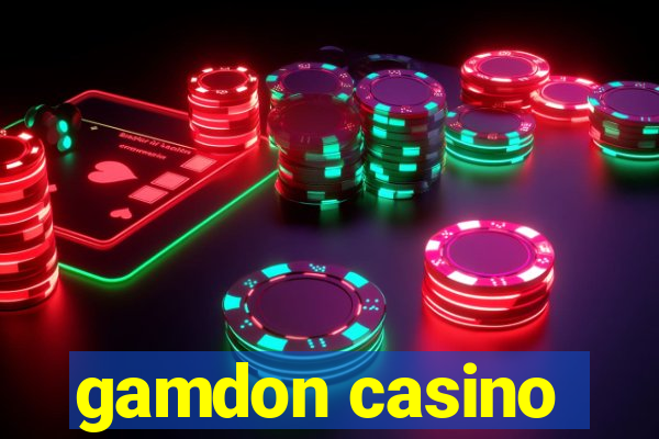 gamdon casino