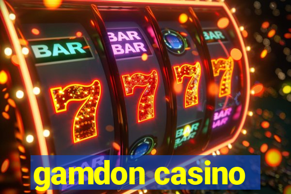 gamdon casino