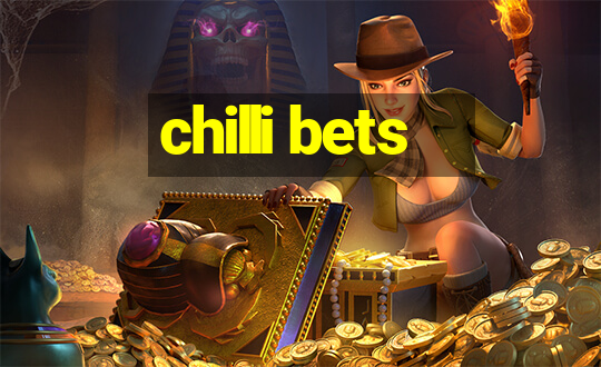 chilli bets