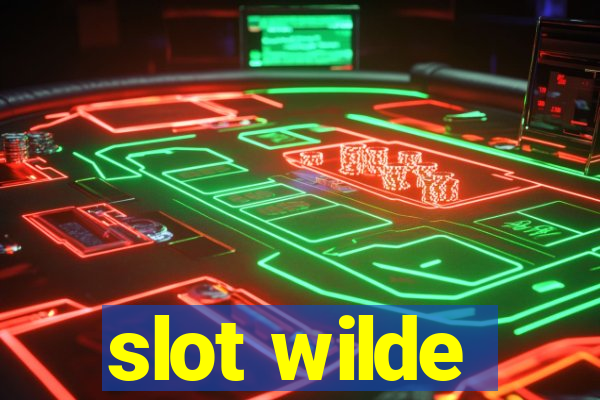 slot wilde