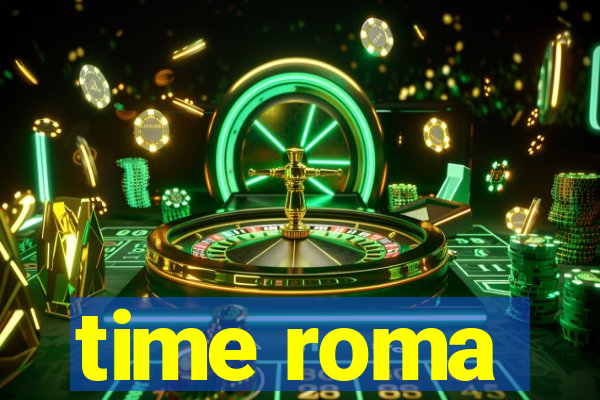 time roma