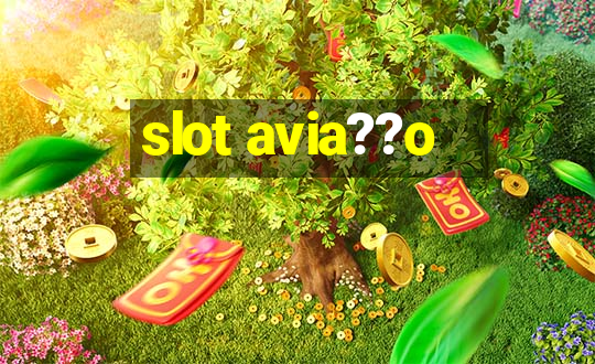 slot avia??o