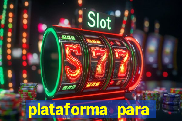 plataforma para jogar o tigrinho