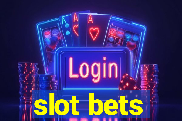 slot bets