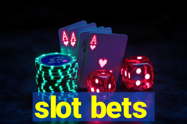 slot bets