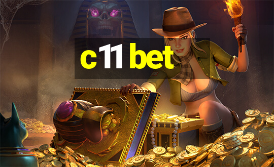 c11 bet