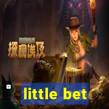 little bet