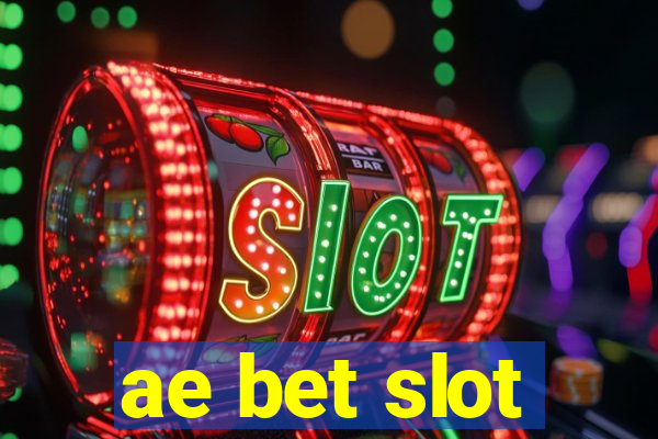 ae bet slot