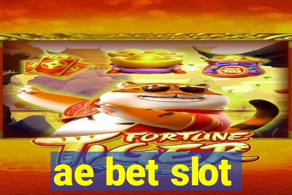 ae bet slot