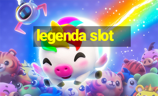 legenda slot