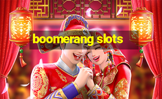 boomerang slots