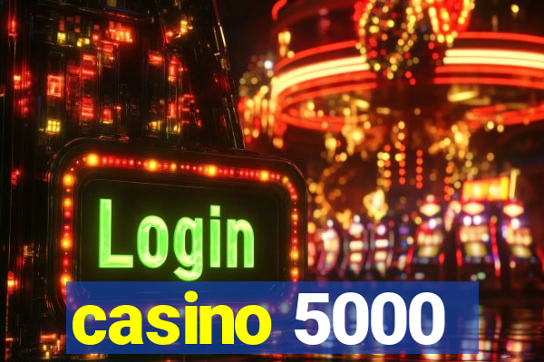 casino 5000