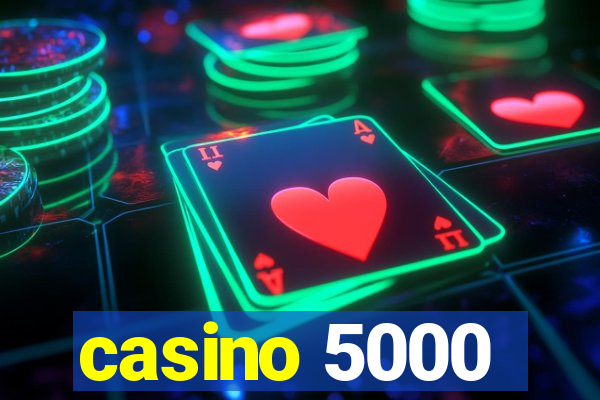 casino 5000